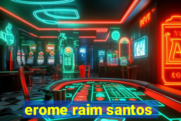 erome raim santos